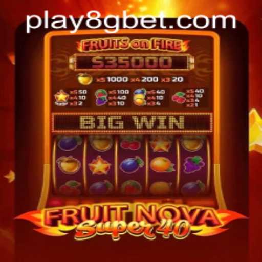 Exploring the Exciting World of FruitNovaSuper40 with 8gbet PH Login