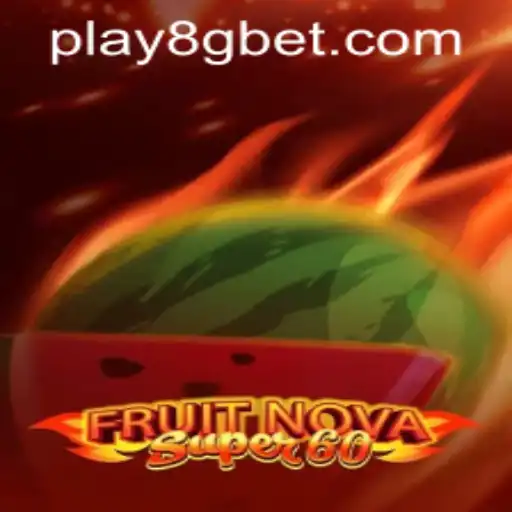 Exploring the Thrills of FruitNovaSuper60 with 8gbet PH Login