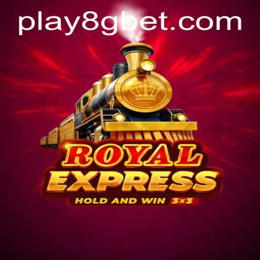 Exploring RoyalExpress and 8GBet PH Login: A Thrilling Journey into Strategic Gameplay