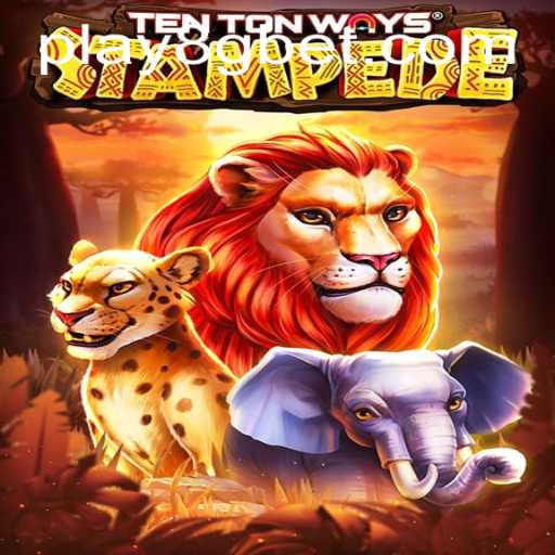 Discover the Exciting World of TenTonWaysStampede: A Game-Changing Experience